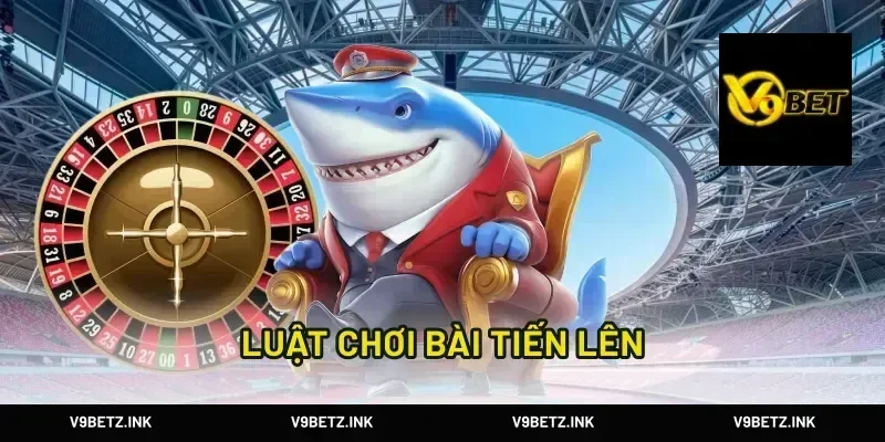 Luật Chơi Bài Tiến Lên