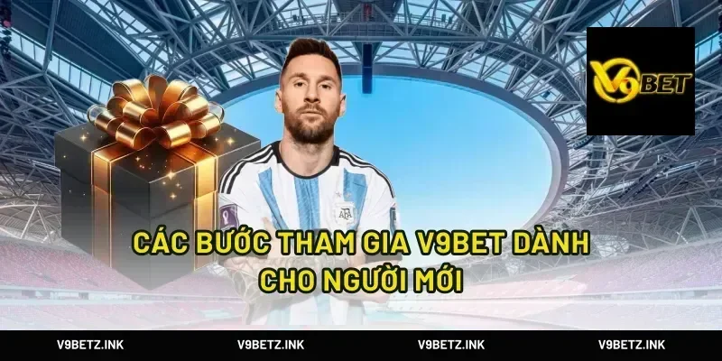 Các bước tham gia V9BET dành cho người mới